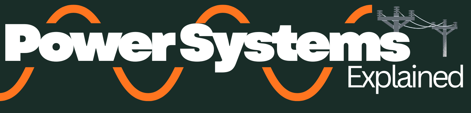 Power Systems Explained